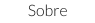 Sobre